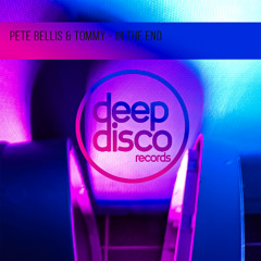 Pete Bellis & Tommy - In The End