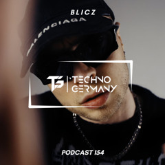 BLICZ - Techno Germany Podcast 154