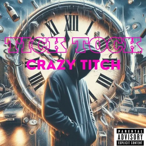 Crazy Titch - Tick Tock (Prod.Tigs)