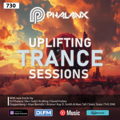 Uplifting Trance Sessions EP. 730 with DJ Phalanx 💫 (Trance Podcast)