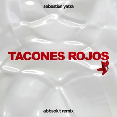 Sebastián Yatra - Tacones Rojos (Abbsolut Remix)Descarga Libre 👠💖