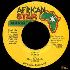 OK Corral Riddim aka Happy Go So Lucky Riddim - 1998