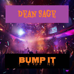 Dean Sage - Bump it