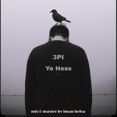 3PI | Ye Hess