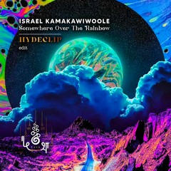FREE DL : Israel Kamakawiwoole • Somewhere Over The Rainbow (HydeClip Edit)
