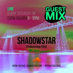 *riffraff radio 33 - ShadowStar Guest mix