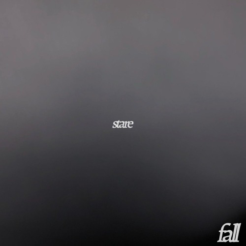 stare - fall .prod. apricity