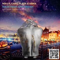 Mau P, Capo Plaza & ANNA - Soldi From Amsterdam (Skytters & Glionna Mashup)