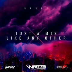 Ganar - Just A Mix Like Any Other [FREE DOWNLOAD]