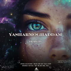 YasharMoghaddam - Infinity (Original Mix)