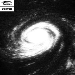 Paradox - Vortex [FREE DOWNLOAD]