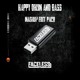 on HAPPY DNB Mashup EDIT Pack Free Download