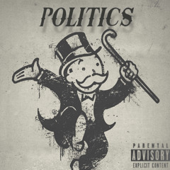 Politics [texaco$hawty x jddm]