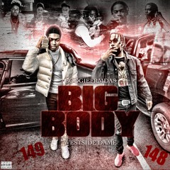 Boogiefrmda8 x Westside Dame - Big Body