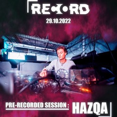 PRE - RECORDED | RECORD#1 | HAZQA
