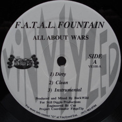 F.A.T.A.L. Fountain - All About Wars (Clean)
