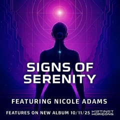 Dj J Instinct - Signs Of Serenity Feat. Nicole Adams
