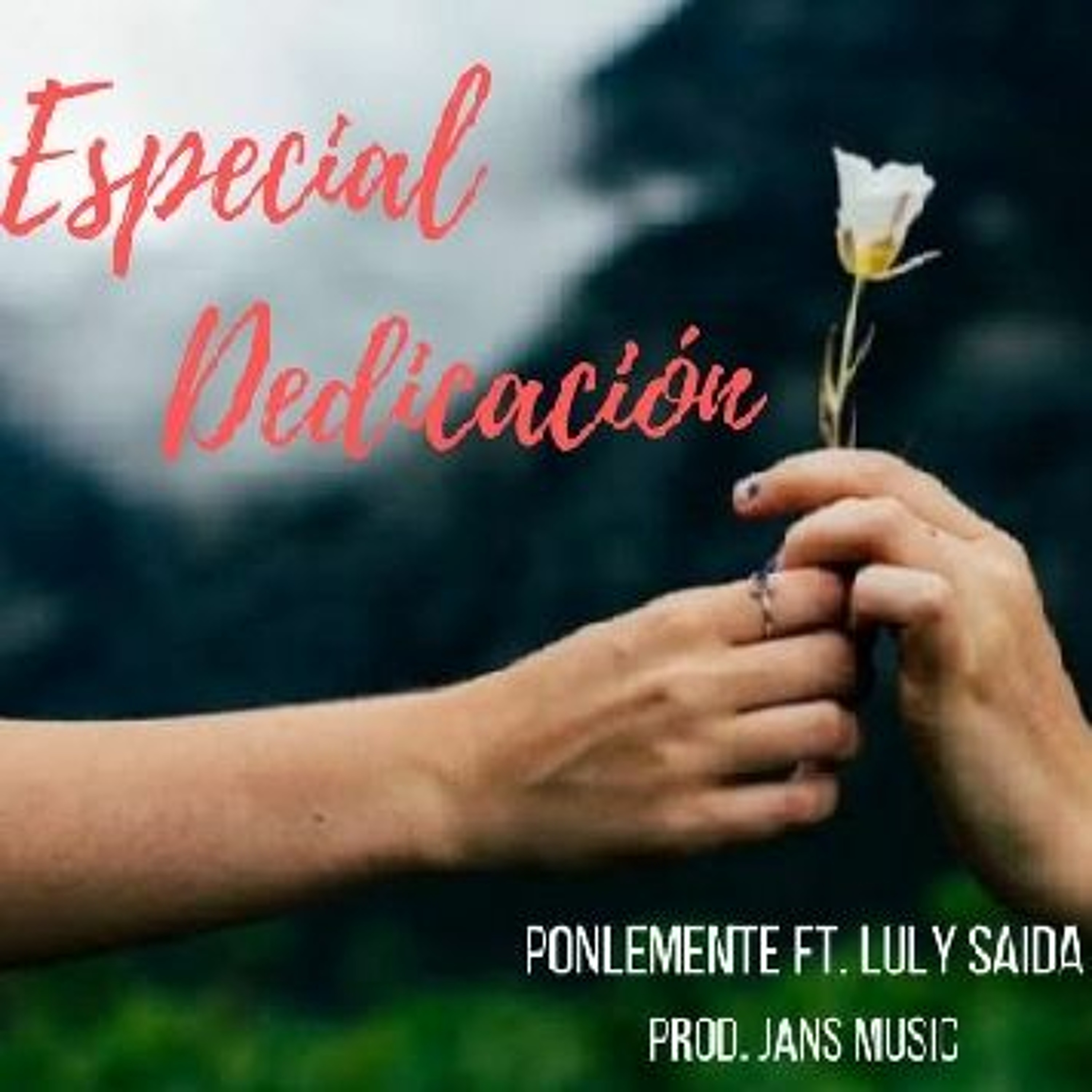 ESPECIAL DEDICACION - PONLEMENTE FT. LULY SAIDA episode artwork