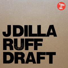 J Dilla - Ruff Draft Instrumentals