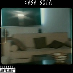 CASA SOLA ;) .  Artista :Nachito pai  prod: nose :)  parental advesory. alerta de letra