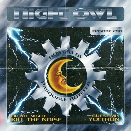 Night Owl Radio 290 ft. Kill the Noise and Yultron