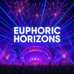 Euphoric Horizons