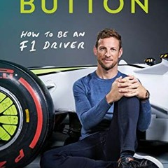 [GET] PDF EBOOK EPUB KINDLE How To Be An F1 Driver: My Guide To Life In The Fast Lane by  Jenson But