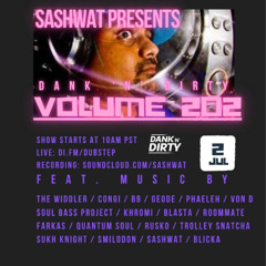 Sashwat - Dank 'N' Dirty Dubz (Volume 202) [DI.FM - Digitally Imported Dubstep Radio Show]