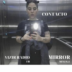 Mirror #4 w/ Contacto