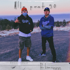 Mile Post 50 Ft. Lancyyy