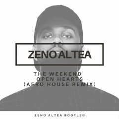 The Weeknd - Open Hearts (Zeno Altea Afro House Remix) PRESS DOWNLOAD FOR UNFILTERED VERSION