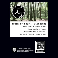 Train of Four Clubabend