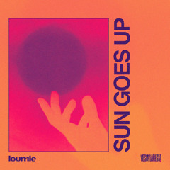 Sun Goes Up - Loumie