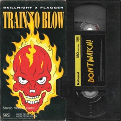 TRAIN TO BLOW w/flagger