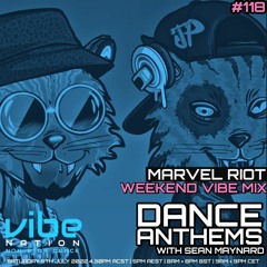Dance Anthems #118 - [Marvel Riot Guest Mix] - 9th July 2022