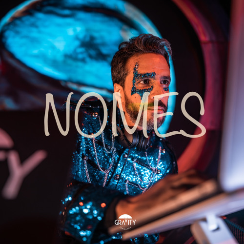 Nomes @ Gravity Tembaine 2022