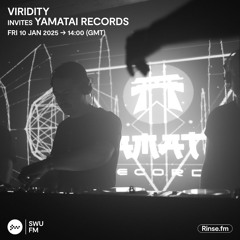 Viridity Invites: Yamatai Records [ SWU FM 10/01/2025 ]