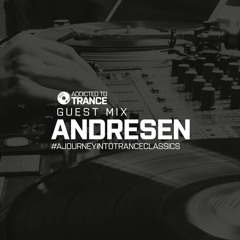 Addicted To Trance Invites (Andresen) A Journey Into Trance Classics Guest Mix