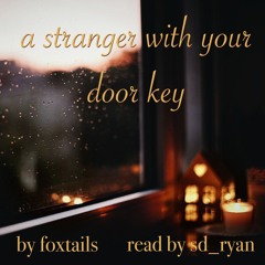 [podfic] a stranger with your door key