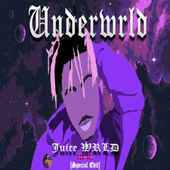 Juice Wrld -  Underwrld(special Edit)