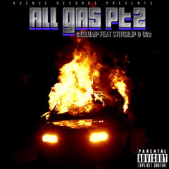 All Gas Pt.2 Feat StitchLip & C2x