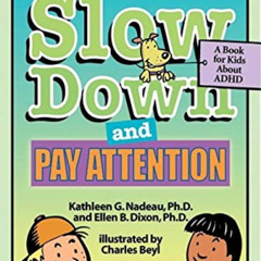 [Free] EPUB ✉️ Learning To Slow Down & Pay Attention: A Book for Kids About ADHD by