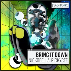 Nickobella, Rickysee - Bring It Down (Radio Edit)