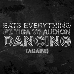 Dancing (Again!) (Radio Edit) [feat. Tiga, Audion & Ron Costa]