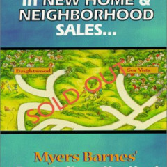 GET PDF 📜 Reach the Top in New Home & Neighborhood Sales: Myers Barnes' Formula Show