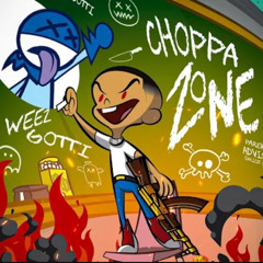 WeezGotti - Choppa Zone