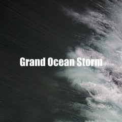 Big Sea Storm Ambience