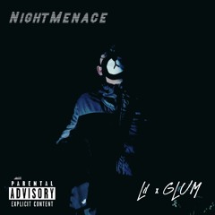 SNX GLUM - NightMenace [Prod. Noxygen]