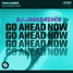 Go Ahaed Now - Faulhaber [DJ - Jakke Remix]