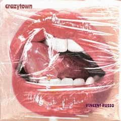 Crazytown, from the album 'Crazytown (Musique Concrete)'